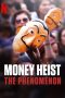Money Heist The Phenomenon