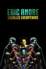 Eric Andre Legalize Everything