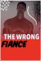 The Wrong Fiance